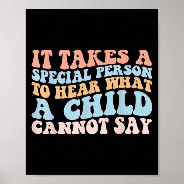 It Takes A Special Person To Hear What A Child Can Poster (Front)