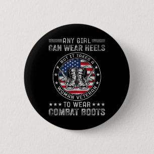 It Takes A Woman Veteran To Wear Combat Boots Fema 6 Cm Round Badge