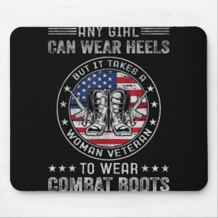 It Takes A Woman Veteran To Wear Combat Boots Fema Mouse Pad