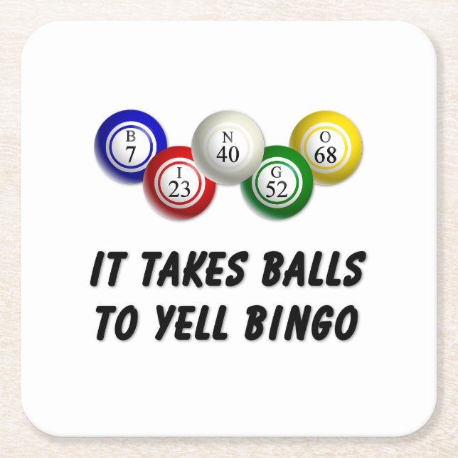 It Takes Balls To Yell Bingo Square Paper Coaster (Front)