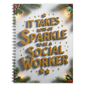 It Takes Lots of Sparkle to Be a Social Worker Notebook