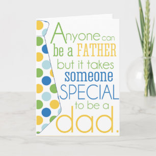 It Takes Someone Special to be A Dad Card