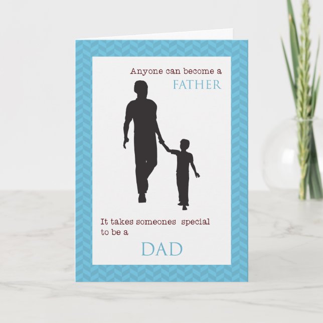 It takes someone special to be a dad card! card (Front)