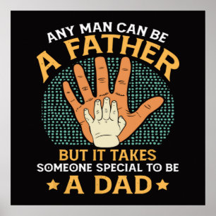 It Takes Someone Special to Be a Dad Poster