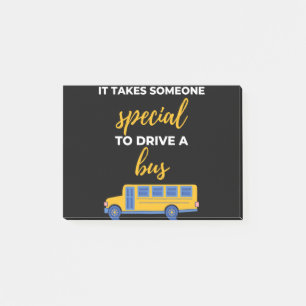 It Takes Someone Special To Drive A Bus Post-it Notes