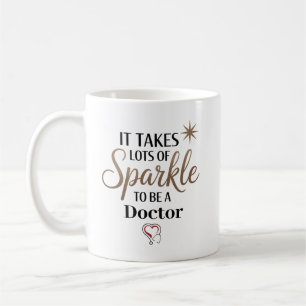 It Takes Sparkle to Be a Doctor Personalised Coffee Mug
