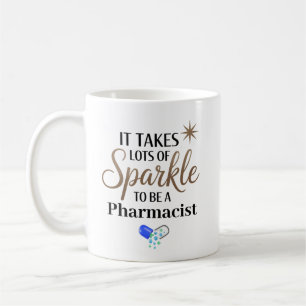 It Takes Sparkle to Be a Pharmacist Personalised Coffee Mug