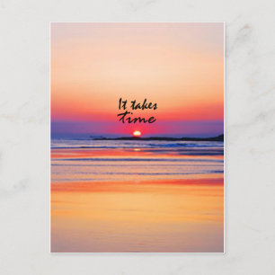 It Takes Time Postcard