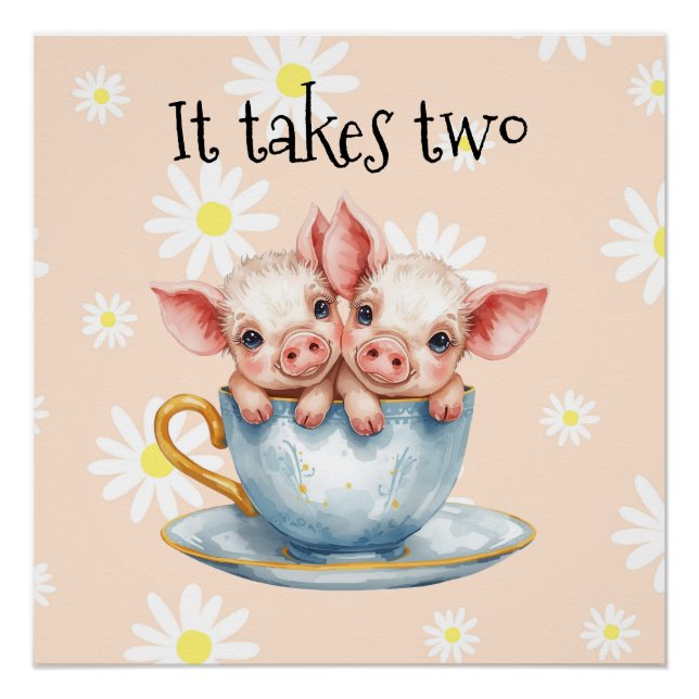 It Takes Two Teacup Piglets Poster (Front)