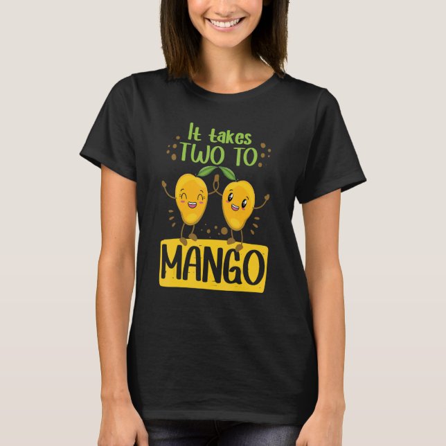 It Takes Two To Mango   Women Mangoes Love T-Shirt (Front)