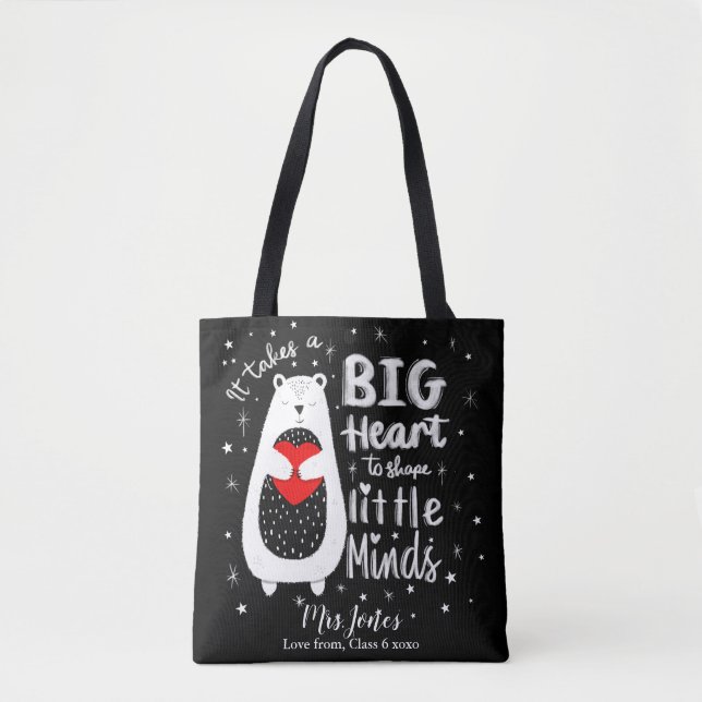 it taks a big heart to shape little minds tote bag (Front)