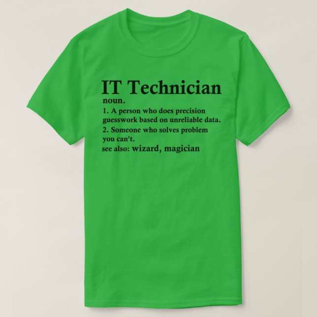 It Technician Definition Funny Computer Tech Profe T-Shirt (Design Front)