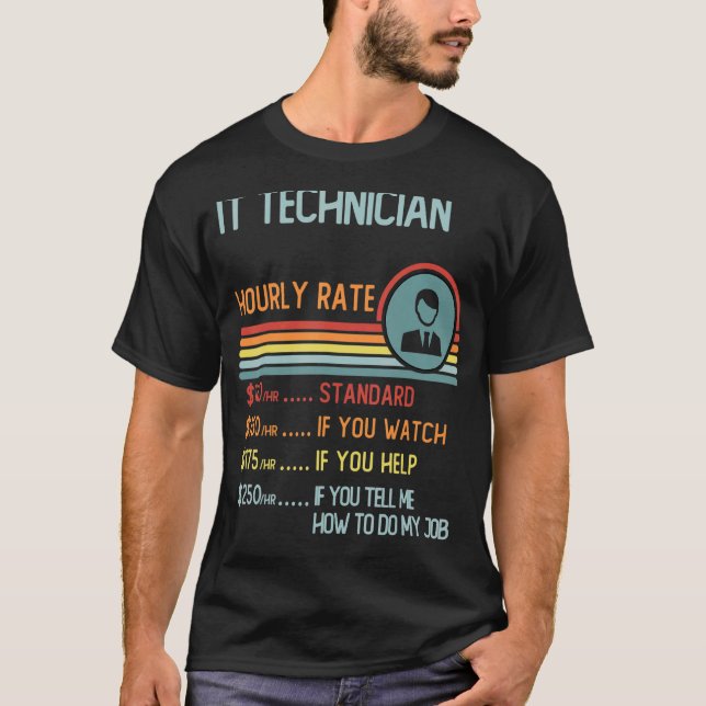 It Technician Hourly Rate T-Shirt Retro Job Title (Front)
