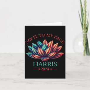 It To My Face Kamala Harris 2024 American Lotus  Card