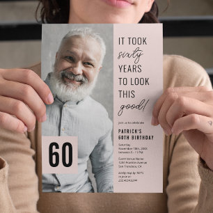 It Took 60 Years to Look This Good Photo Birthday Invitation