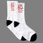 It took 80 years 80th Birthday Socks<br><div class="desc">This great pair of 80th birthday socks say, "It took 80 years to get these socks." The writing is black and red and the socks are his favorite color for socks -- white. What a great gift for an 80th birthday for the man who has a sense of humor. Copyright...</div>