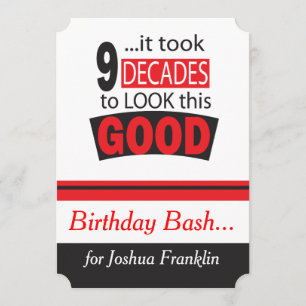 It Took 9 Decades to Look this Good  90th Birthday Invitation