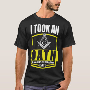 It Took An Oath Masonic Master Square And Compass  T-Shirt