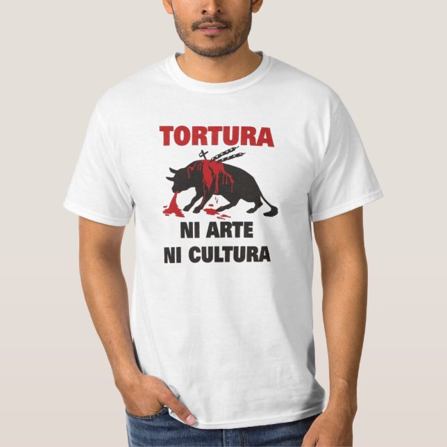IT TORTURES NEITHER ART NOR CULTURE T-Shirt (Front)