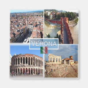 IT Verona - Arena Internally - Castelvecchio Bridg Magnet