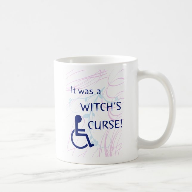 It Was A Witch's Curse: Disability Coffee Mug (Right)