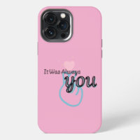 It Was Always You – Love Quote