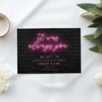 It was always you Neon Glow Light Save the Date In