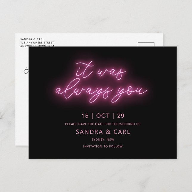 It was always you Neon Save the Date Invitation Po Postcard (Front/Back)