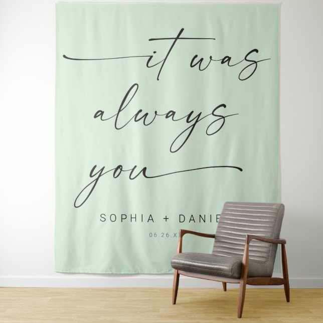 It Was Always You Quote Wedding Backdrop Banner Tapestry (In Situ)
