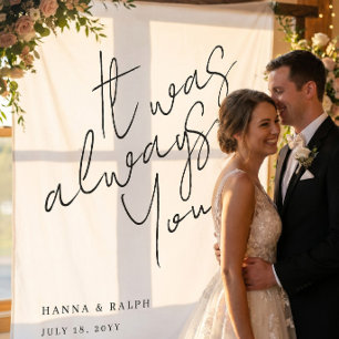 It Was Always You Wedding Signature Banner Tapestry