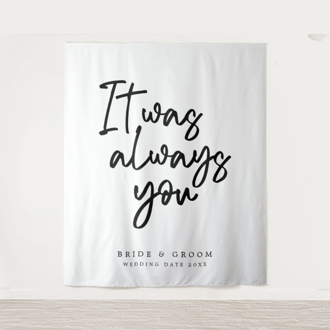 It Was Always You Wedding Tapestry (Front)