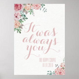 It Was Always You Wedding Vow Renewal Sign Print