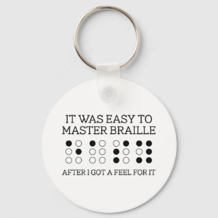 It Was Easy To Master Braille Key Ring