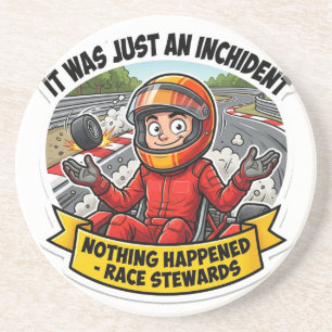 It Was Just An Inchident - Karting Racing Radio Me Coaster