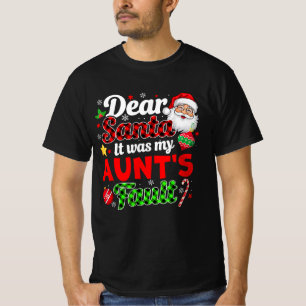 It Was My Aunt's Fault Funny Family Christmas T-Shirt