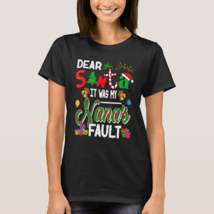 It Was My Nana's Fault Christmas Tree Plaid Santa  T-Shirt