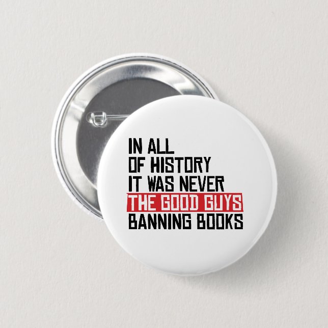 It was never the good guys banning books 6 cm round badge (Front & Back)