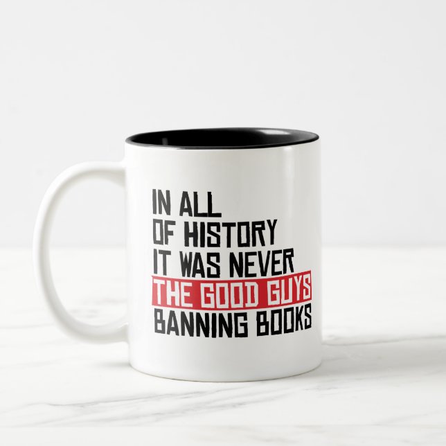 It was never the good guys banning books Two-Tone coffee mug (Left)