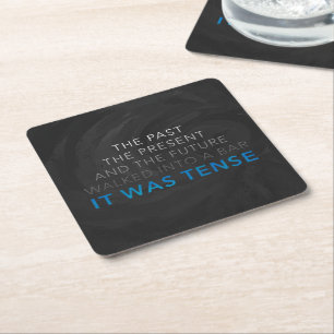 It Was Tense Square Paper Coaster