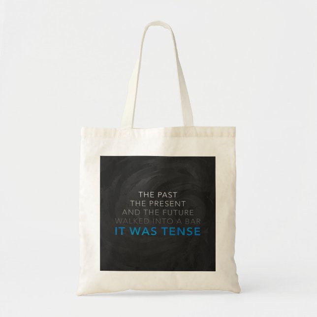 It Was Tense Tote Bag (Front)