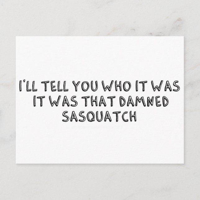 It Was That Sasquatch Postcard (Front)