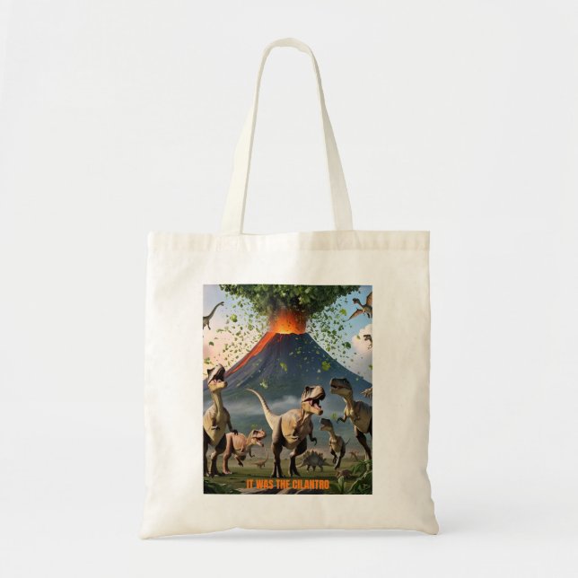 It Was the Cilantro – Funny Dinosaur Tote Bag (Front)