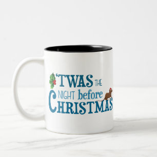 it was the night before christmas Two-Tone coffee mug