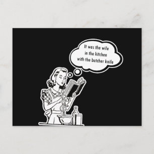 It Was The Wife With The Butcher Knife Postcard