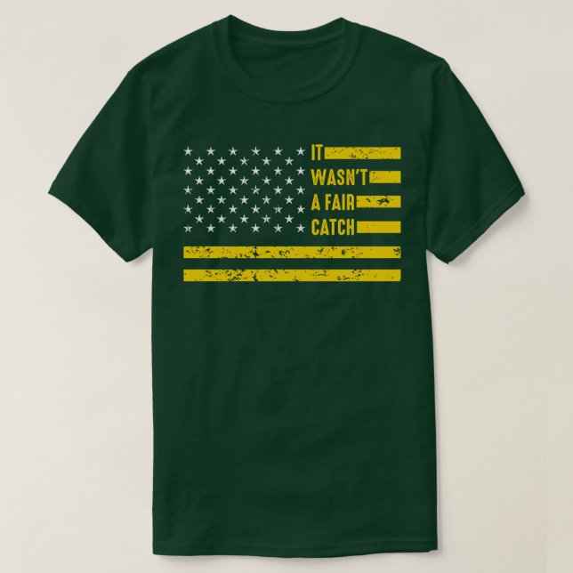 It Wasnt A Fair Catch T-Shirt (Design Front)