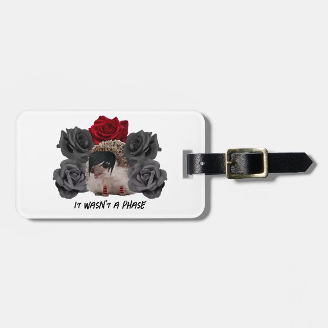 It Wasn't a Phase Emo Hedgehog Luggage Tag (Front Horizontal)