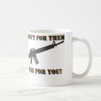 It wasn't for them coffee mug