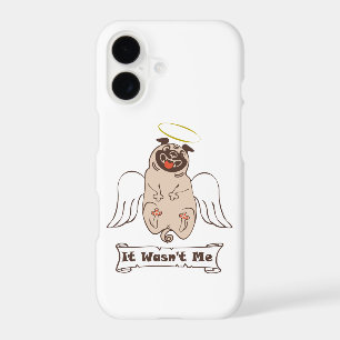 It Wasn't Me angel pug funny quote