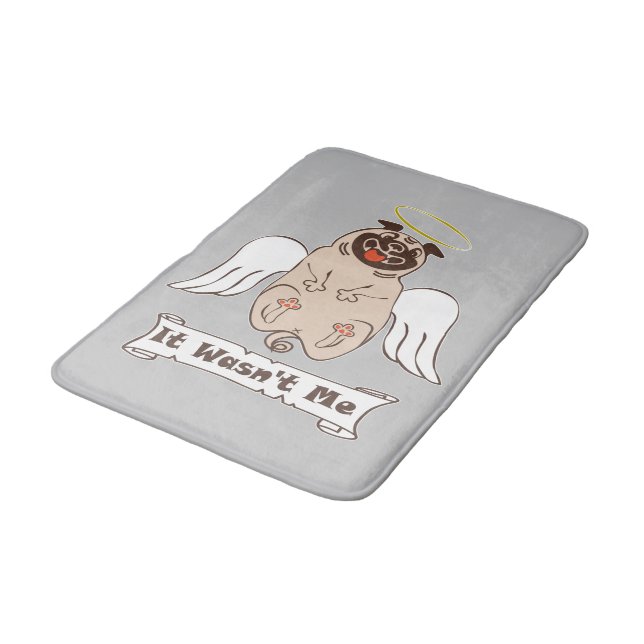It Wasn't Me angel pug funny quote    Bath Mat (Angled)