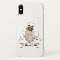 It Wasn't Me angel pug funny quote    